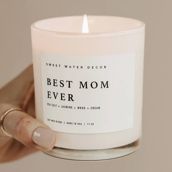 Best Mom Ever! 11oz Soy Candle - Sweet Water Decor