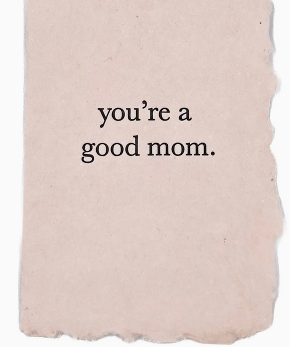Farmette - You're a good mom